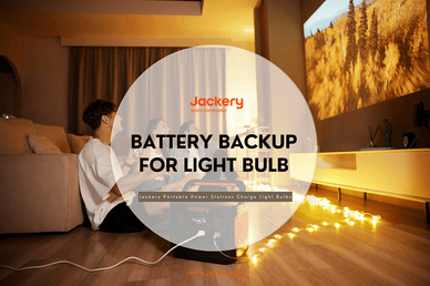 3 Best Battery Backup for Light Bulb - Jackery