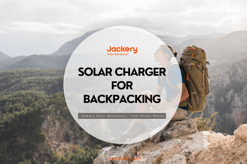 3 Best Solar Chargers for Backpacking Reviewed - Jackery