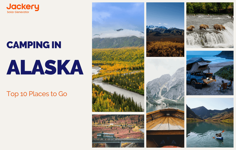 Best Camping in Alaska: Top 10 Places to Go in 2024 - Jackery