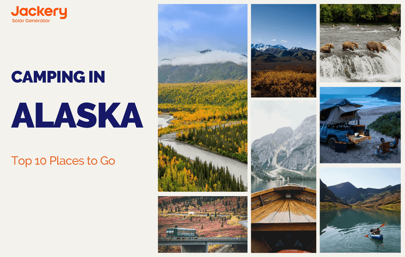 Best Camping in Alaska: Top 10 Places to Go in 2024 - Jackery
