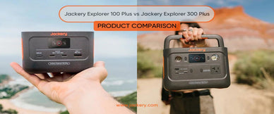 Jackery Explorer 100 Plus vs 300 Plus | Product Comparison - Jackery