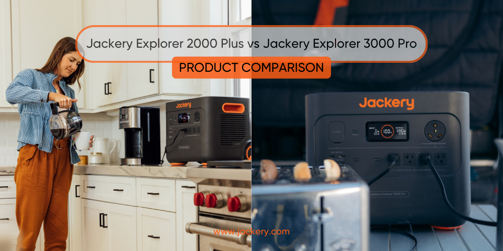 Product Comparison: Jackery 2000 v2. 2000 Plus vs. 3000 Pro