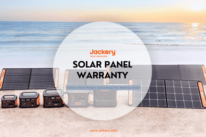 Solar Panel Warranty: Everything You Need to Know - Jackery
