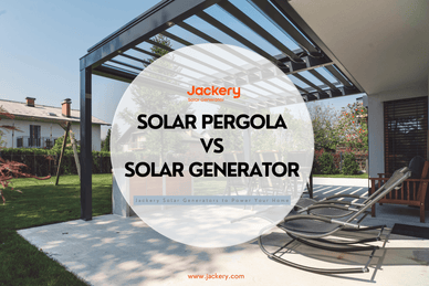 Solar Pergolas VS. Solar Generators with Jackery - Jackery