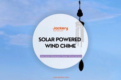 Solar Powered Wind Chime: Can Solar Generator Power Wind Chimes - Jackery