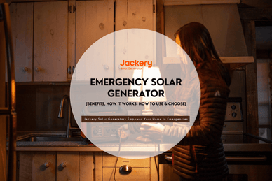 Ultimate Guide to Emergency Solar Generator for Home - Jackery