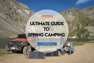 Ultimate Guide to Spring Camping [Essentials, Tips, and Destinations] - Jackery